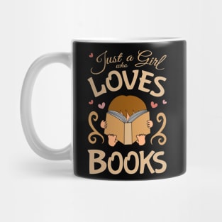 Just a girl who loves books - cute reading book nerd Mug